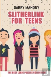 Slitherlink For Teens:  The Best Logic P