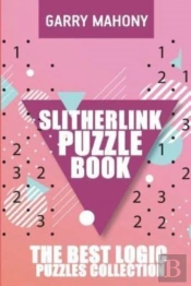 Slitherlink Puzzle Book:  The Best Logic