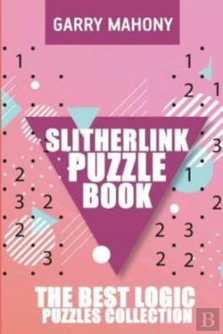 Bertrand.pt - Slitherlink Puzzle Book:  The Best Logic