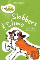 Slobbers And Slime