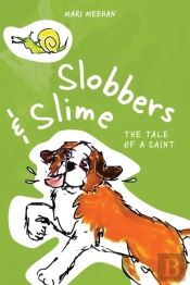 Slobbers And Slime