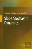 Slope Stochastic Dynamics