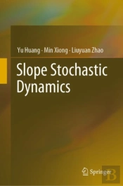 Slope Stochastic Dynamics