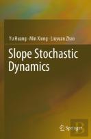 Slope Stochastic Dynamics