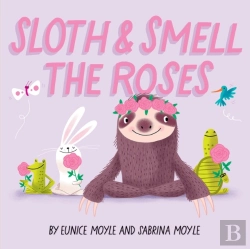 Bertrand.pt - Sloth And Smell The Roses (A Hello!Lucky Book)