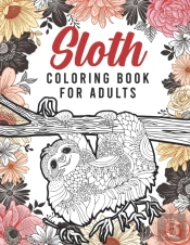 Sloth Coloring Book For Adults