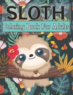 Bertrand.pt - Sloth Coloring Book For Adults