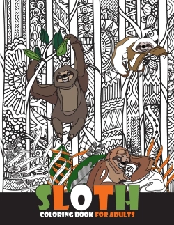 Bertrand.pt - Sloth Coloring Book For Adults