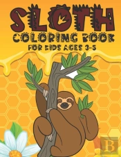 Sloth Coloring Book For Kids Ages 3-5