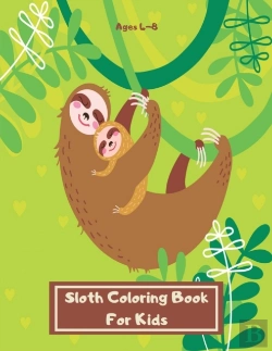 Bertrand.pt - Sloth Coloring Book For Kids Ages 4-8