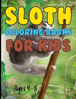 Bertrand.pt - Sloth Coloring Book For Kids Ages 4-8