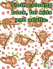 Sloth Coloring Book, For Kids And Adults.