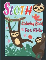 Sloth Coloring Book For Kids