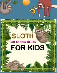 Sloth Coloring Book For Kids