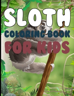 Bertrand.pt - Sloth Coloring Book For Kids