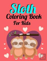 Sloth Coloring Book For Kids