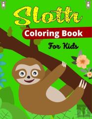 Sloth Coloring Book For Kids