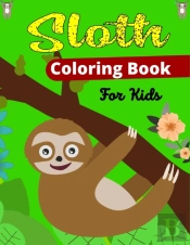 Sloth Coloring Book For Kids