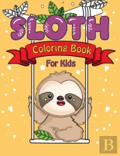 Sloth Coloring Book For Kids