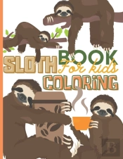 Sloth Coloring Book For Kids