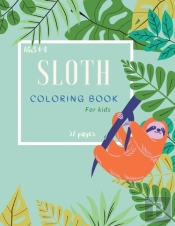 Sloth Coloring Book: Sloth Coloring Book