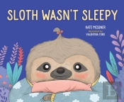 Sloth Wasn'T Sleepy