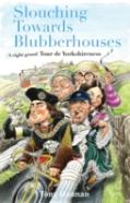 Slouching Towards Blubberhouses