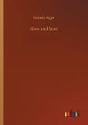 Slow And Sure