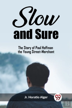 Bertrand.pt - Slow And Surethe Story Of Paul Hoffman The Young Street-Merchant (Edition2023)