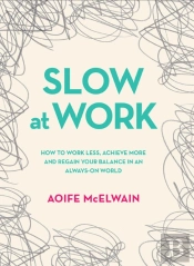Slow At Work