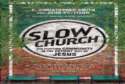 Slow Church Â€“ Cultivating Community In The Patient Way Of Jesus