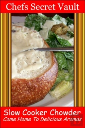 Slow Cooker Chowder: Come Home To Delicious Aromas
