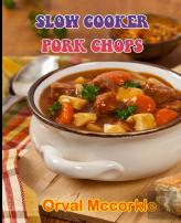Slow Cooker Pork Chops