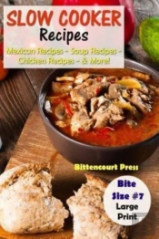 Slow Cooker Recipes - Bite Size #7: Mexi