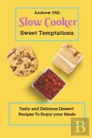 Slow Cooker Sweet Temptations
