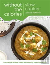 Slow Cooker Without The Calories