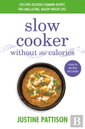 Slow Cooker Without The Calories