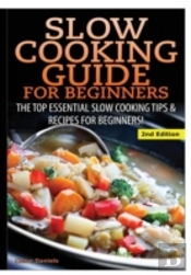 Slow Cooking Guide For Beginners