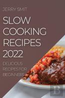 Slow Cooking Recipes 2022