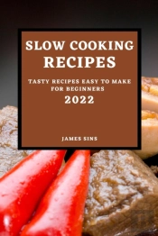 Slow Cooking Recipes 2022
