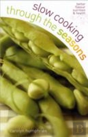 Slow Cooking Through The Seasons