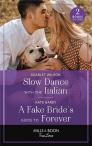 Slow Dance With The Italian / A Fake Bride'S Guide To Forever