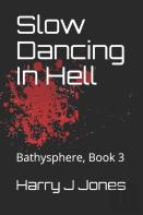 Slow Dancing In Hell