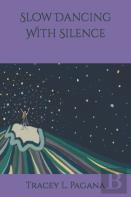 Slow Dancing With Silence
