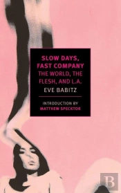 Slow Days, Fast Company