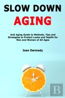 Slow Down Aging