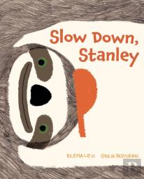 Slow Down, Stanley