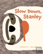 Slow Down, Stanley