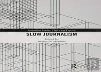 Slow Journalism
