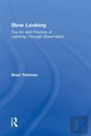 Slow Looking